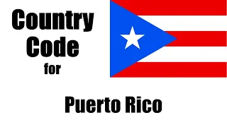 Puerto Rico Dialing Code - Puerto Rican Country Code