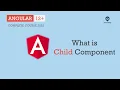 What is Child Component Components Angular 12