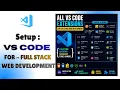 How to Setup VS Code for Full Stack Web Development Essential Extensions