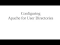 Configuring Apache for User Directories