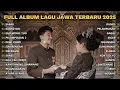 Download Lagu FULL ALBUM SABAR - SADEWOK FULL ALBUM - PLAYLIST LAGU JAWA TERBARU 2025