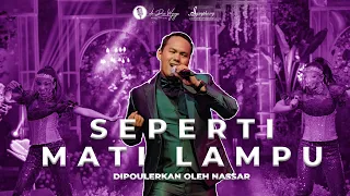 Download SEPERTI MATI LAMPU - NASSAR (lyric) | by dr. Dwi Wijaya (wedding perform #4) MP3