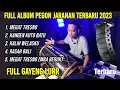 Download Lagu Full Pegon Jaranan Terbaru Hengky Kitut 2023 paling banyak dicari