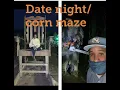 DATE NIGHT AT THE CORN MAZE