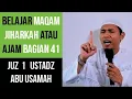 Download Lagu Maqam Jiharkah / Ajam 41 - JUZ 1 - Ustadz Abu Usamah - Al Baqarah
