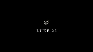 Luke 22 - English Standard Version ESV