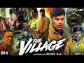 Download Lagu The Village | The Village Full Movie In Hindi Dubbed | Arya | Milind Rau | Divya Pillai | Aazhiya