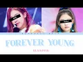 FOREVER YOUNG - BLACKPINK (sing with me) {karaoke}
