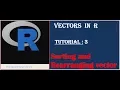Vectors in R Tutorial - 3 Sorting and Rearranging a vector