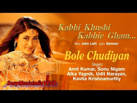 Download MP3 Audio - Bole Chudiyan -   - K3G | Amitabh, Shah Rukh, Kajol, Kareena, Hrithik | Udit Narayan...