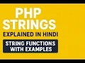 PHP Strings Explained in Hindi PHP String Functions with Examples PHP Tutorial