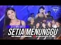 Download Lagu FUNKOT - SETIA MENUNGGU [ THOMAS ARYA FT ELSA PITALOKA ] COVER BY DJ ALMIRA BERTO