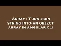 Array Turn json string into an object array in angular cli