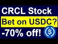 CRCL Stock Bet on USDC Circle Down - 70 While USDC Circulation is Near ATH New ARC Blockchain