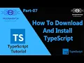07 How to Download Install TypeScript TypeScript Tutorial Learn TypeScript