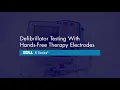 R Series Defibrillator Testing With Hands Free Therapy Electrodes
