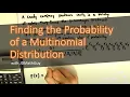 Finding the Probability of a Multinomial Distribution