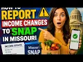 How to report income changes to SNAP in Missouri