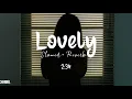 Download Lagu Lovely [Slowed + Reverb] - Billie Eilish | Khalid | Lofi Songs | English Lofi Song Channel