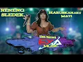 Download Lagu Haruskah Aku Mati - Neneng Sledek - EXA MUSIC LAMPUNG TENGAH
