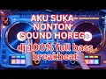 Download Lagu DJ AKU SUKA NONTON SOUND HOREG - 100% CRAZY FULL BREAKBEAT BASS!