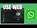 How To Use WhatsApp Web On Your Computer