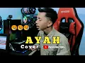 Download Lagu 🔴 AYAH-COVER DYENCHA RIZKY