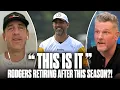 I m Pretty Sure This Is It Aaron Rodgers Plans To Retire After 1 Year Deal With Steelers