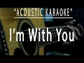 Download Lagu I'm with you - Avril Lavigne (Acoustic karaoke)