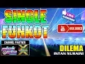 Download Lagu SINGLE FUNKOT | DILEMA - INTAN NURAINI | LIRIK