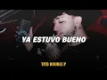 YA ESTUVO BUENO - Calle 24 (LETRA/LYRICS)