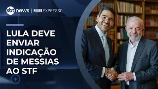 Lula deve formalizar indicação de Messias para a vaga no STF | #PoderExpresso