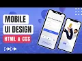 Step-by-Step Mobile UI Design Tutorial for beginners HTML CSS Mobile UI Design Tutorial