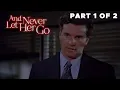 And Never Let Her Go PART 1 of 2 FULL MOVIE Mark Harmon Mystery Crime Drama Miniseries