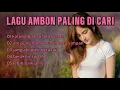 Download Lagu LAGU AMBON GALAU ☆ LAGU AMBON BARU RILIS TAHUN INI