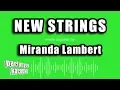 Download Lagu Miranda Lambert - New Strings (Karaoke Version)