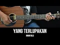 Download Lagu Yang Terlupakan - Iwan Fals | Tutorial Chord Gitar Mudah dan Lirik