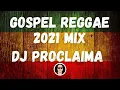 Download Lagu GOSPEL REGGAE MIX 2021 DJ PROCLAIMA