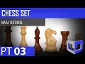 Maya 2018 Tutorial - Chess Set