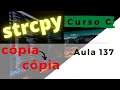 Curso de Programacao C Como copiar uma string em C com a funcao strcpy aula 137