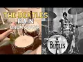 The Beatles “Rain” Ringo Starr - Drum Cover