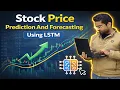 Stock Price Prediction And Forecasting Using LSTM Machine Learning Data Science