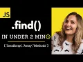 JavaScript Find in Under 2 min