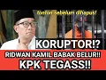 Download Lagu BABAK BELUR Ridwan kamil!! KPK tidak kasih ampun, bongkar korupsi ridwan kamil!? 