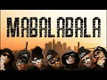 Mabalabala (feat. Bob Mabena, Mellow & Sleazy & Mid9t)