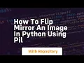 How to flip mirror an image in python using pil