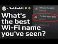What s the best Wi-Fi name you ve seen