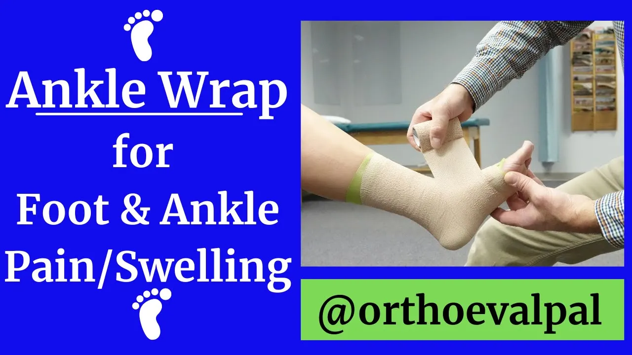 Ankle Wrapping for Foot and Ankle Pain