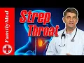 Sore Throat or Strep When to Go to the Doctor