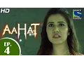 Download Lagu Aahat - आहट - Almirah - Episode 4 - 26h February 2015